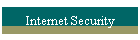 Internet Security